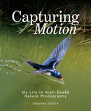 Capturing Motion: My Life in High Speed Nature Photography-9780228102724
