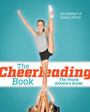 The Cheerleading Book : The Young Athlete's Guide-9780228102731