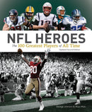 NFL Heroes : The 100 Greatest Players of All Time-9780228103479