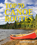 Top 70 Canoe Routes of Ontario-9780228104223