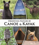 Observing Nature by Canoe and Kayak-9780228104681