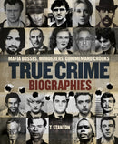 True Crime Biographies : Mafia Bosses, Murderers, Conmen and Crooks-9780228105084