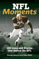 NFL Moments : 125 Icons and Stories that Define the NFL-9780228105725