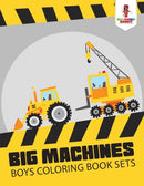 Big Machines : Boys Coloring Book Sets-9780228204848