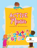 ACTIVE Mania : Activity Books Set - Math Workbook Grade 1-9780228222316