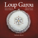 Loup Garou, Mocassins & Metis Folklore / Loup Garou, Mocassins ET Folklore Metis-9780228824763