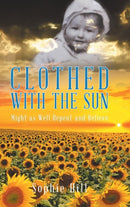 Clothed With the Sun : Might as Well Repent and Believe-9780228825531