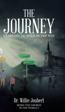 The Journey : Learning to Walk in the Way-9780228859208