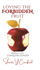 Loving the Forbidden Fruit