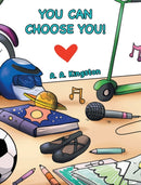 You Can Choose You!-9780228876601