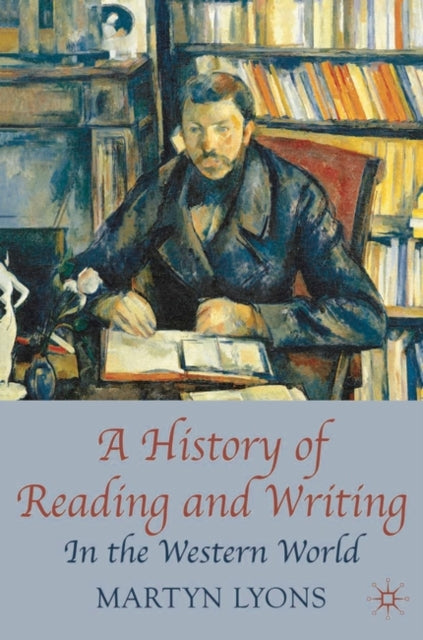 A History of Reading and Writing : In the Western World-9780230001626