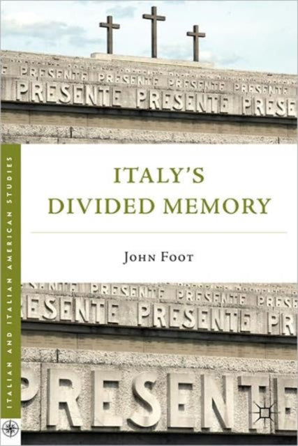 Italy's Divided Memory-9780230120495