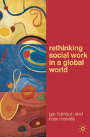 Rethinking Social Work in a Global World-9780230201354