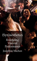 (Syn)aesthetics : Redefining Visceral Performance-9780230221277