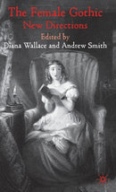 The Female Gothic : New Directions-9780230222717