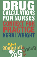 Drug Calculations for Nurses : Context for Practice-9780230231610