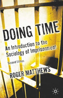 Doing Time : An Introduction to the Sociology of Imprisonment-9780230235526