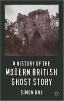 A History of the Modern British Ghost Story-9780230278325