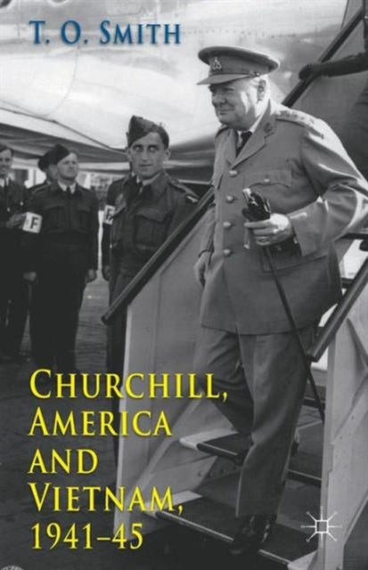 Churchill, America and Vietnam, 1941-45-9780230298217