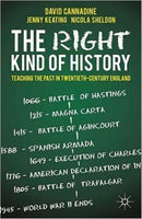 The Right Kind of History : Teaching the Past in Twentieth-Century England-9780230300873