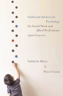 Child and Adolescent Psychology for Social Work and Allied Professions : Applied Perspectives-9780230368439