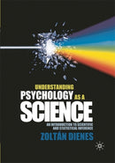 Understanding Psychology as a Science : An Introduction to Scientific and Statistical Inference-9780230542310