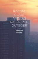 Racism, Class and the Racialized Outsider-9780230551640