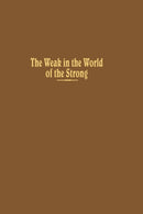 The Weak in the World of the Strong : The Developing Countries in the International System-9780231043380