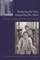 Nurturing the One, Supporting the Many