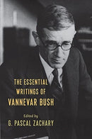 The Essential Writings of Vannevar Bush-9780231116435