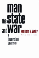 Man, the State, and War : A Theoretical Analysis-9780231125376