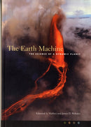 Earth Machine – The Science of a Dynamic Planet