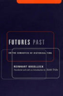 Futures Past – On the Semantics of Historical Time