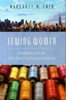 Sewing Women – Immigrants and the New York City Garment Industry
