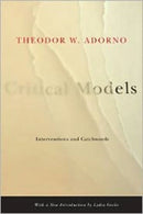 Critical Models : Interventions and Catchwords-9780231135047