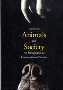 Animals and Society : An Introduction to Human-Animal Studies-9780231152952