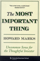 The Most Important Thing : Uncommon Sense for the Thoughtful Investor-9780231153683