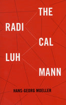 The Radical Luhmann-9780231153799