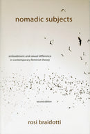 Nomadic Subjects : Embodiment and Sexual Difference in Contemporary Feminist Theory-9780231153898