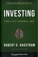 Investing: The Last Liberal Art-9780231160100