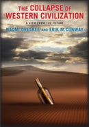 The Collapse of Western Civilization : A View from the Future-9780231169547