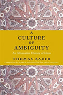 A Culture of Ambiguity : An Alternative History of Islam-9780231170659