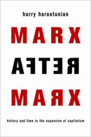 Marx After Marx – History and Time in the Expansion of Capitalism
