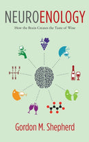 Neuroenology – How the Brain Creates the Taste of Wine