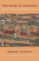 The Book of Swindles : Selections from a Late Ming Collection-9780231178631