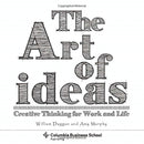 The Art of Ideas : Creative Thinking for Work and Life-9780231179409