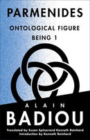 Parmenides : Ontological Figure, Being 1-9780231180948