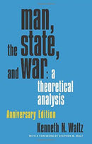 Man, the State, and War – A Theoretical Analysis