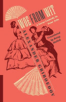 Woe from Wit : A Verse Comedy in Four Acts-9780231189798