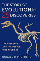 The Story of Evolution in 25 Discoveries : The Evidence and the People Who Found It-9780231190374